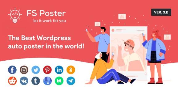 FS Poster v7.4.1 无限制版（已汉化） – WordPress多平台自动同步/定时发帖插件