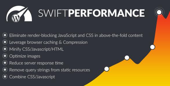 Swift Performance V2.2.2破解版 – WordPress缓存提速插件