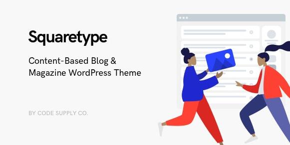 Squaretype v3.1.1破解版–现代博客WordPress主题