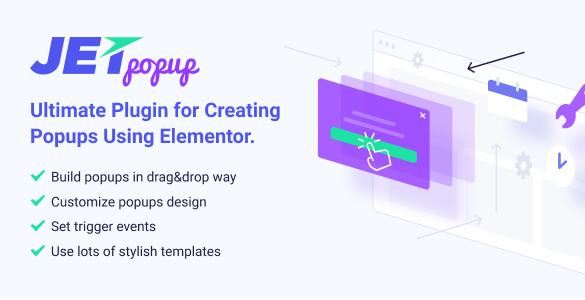 JetPopup v2.0.1 – Elementor的时尚Popup构建器插图