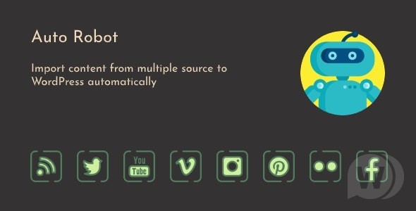 Auto Robot v3.0.6 – WordPress 自动博客插件插图