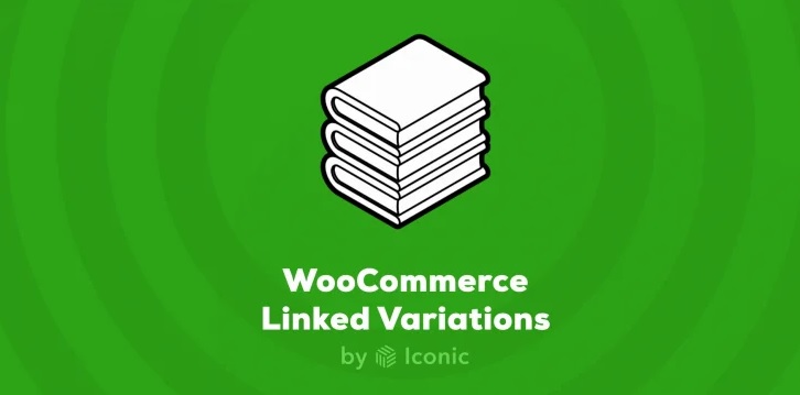 Iconic WooCommerce Linked Variations v1.9.0插图