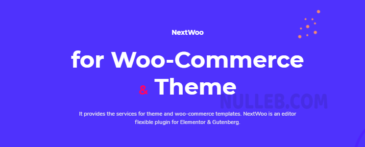 NextWoo Pro v4.0.4 – Woocommerce Elementor constructor插图